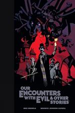 Our Encounters with Evil & Other Stories Library Edition