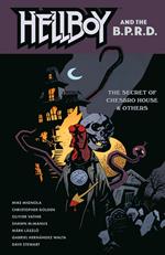 Hellboy and the B.P.R.D.: The Secret of Chesbro House & Others