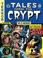 The Ec Archives: Tales From The Crypt Volume 3