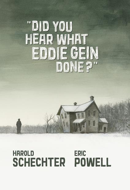 Did You Hear What Eddie Gein Done?