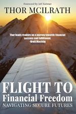 Flight to Financial Freedom: Navigating Secure Futures