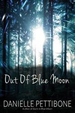 Out of Blue Moon