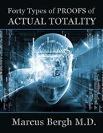 Forty Types of PROOFS of Actual Totality