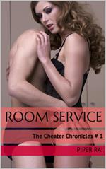 Room Service: The Cheater Chronicles # 1