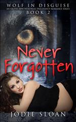Wolf In Disguise : Never Forgotten #2
