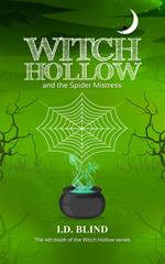 Witch Hollow and the Spider Mistress