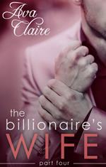 The Billionaire's Wife (Part Four)