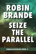 Seize the Parallel