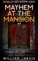 Mayhem At The Mansion #3