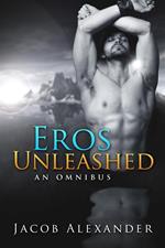 Eros Unleashed