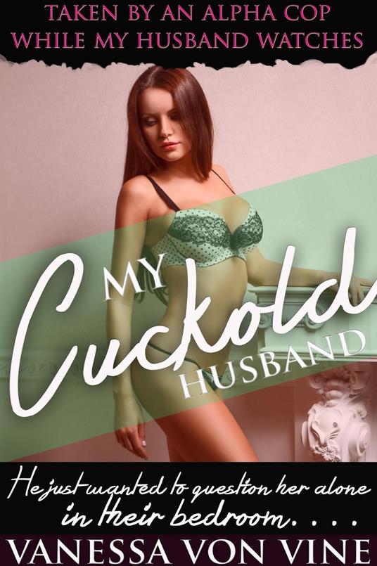 My Cuckold Husband