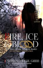 Fire, Ice & Blood