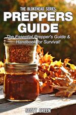 Preppers Guide: The Essential Prepper's Guide & Handbook for Survival!