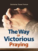 The Way of Victorious Praying