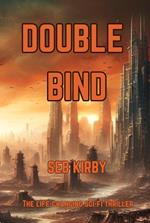 Double Bind