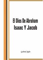 El Dios de Abraham, Isaac y Jacob