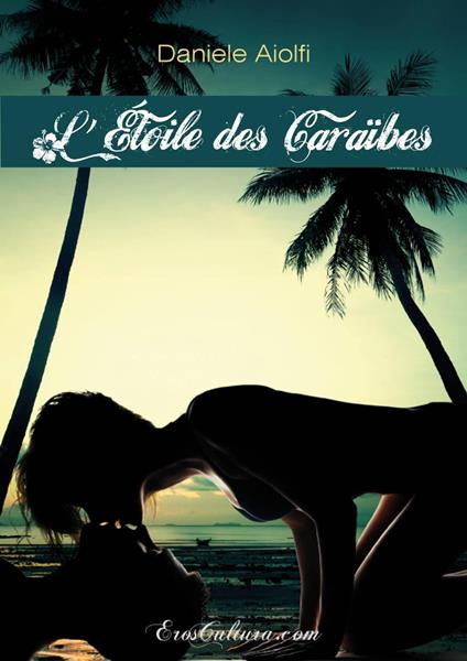 L'étoile Des Caraïbes