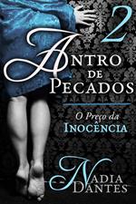 Antro de Pecados #2: O Preço da Inocência