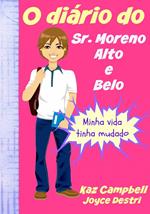 O diário do Sr. Moreno, Alto e Belo