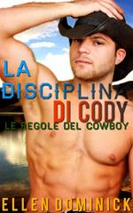 La disciplina di Cody: le regole del cowboy