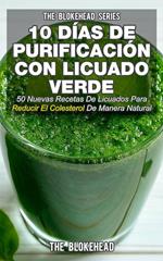 10 Días de Purificación Con Licuado Verde