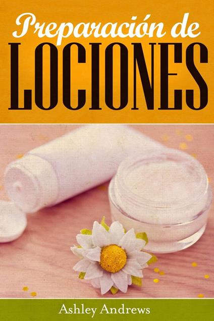 Preparación de Lociones