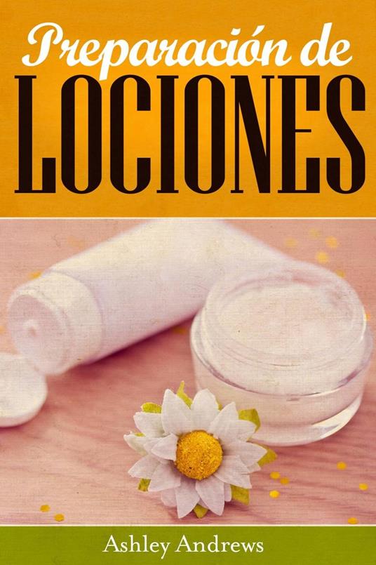 Preparación de Lociones