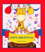 Raffs Geburtstag