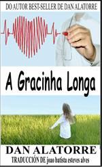 A Gracinha Longa