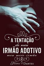 A Tentação do Meu Irmão Adotivo (Meu Meio-Irmão #2)