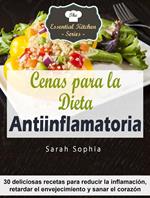 Cenas para la Dieta Antiinflamatoria