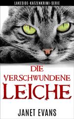 Die Verschwundene Leiche (Lakeside-Katzenkrimi-Serie)