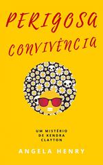 Perigosa Convivência