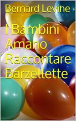 I Bambini Amano Raccontare Barzellette