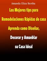 Los Mejores tips para Remodelaciones Rápidas de Casa