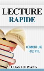 Lecture Rapide: Comment lire plus vite