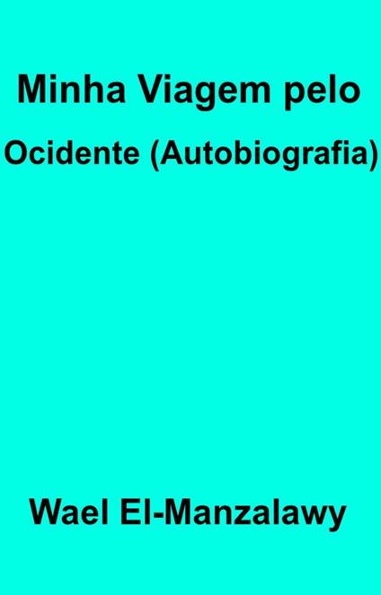 Minha Viagem pelo Ocidente (autobiografia)