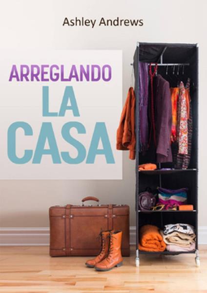 Arreglando la Casa