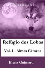 Refúgio dos Lobos-vol.1-Almas Gémeas