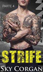 Strife: Parte Quatro