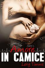 Amore in Camice - Parte 5