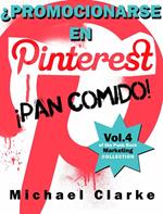 ¿Promocionarse en Pinterest? ¡Pan comido!