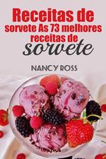 Receitas de sorvete As 73 melhores receitas de sorvete