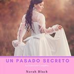 Un Pasado Secreto (La Colección Completa)