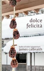 Dolce Felicità