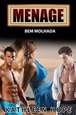 Menage: Bem Molhada