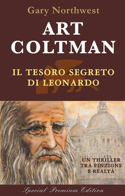 Il tesoro segreto di Leonardo - Onésimo Colavidas,Gary Northwest - ebook