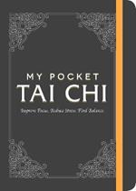 My Pocket Tai Chi: Improve Focus. Reduce Stress. Find Balance.