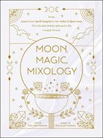 Moon, Magic, Mixology