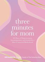 Three Minutes for Mom